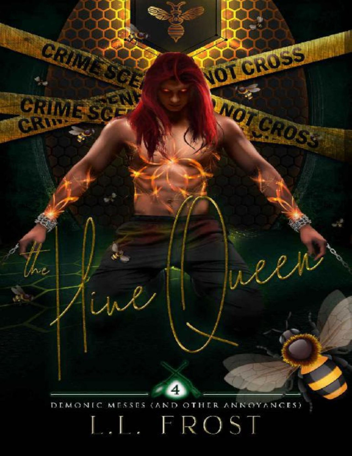 The Hive Queen The Veils Universe Demonic Messes And Other Annoyances Book 4 Ll Frost