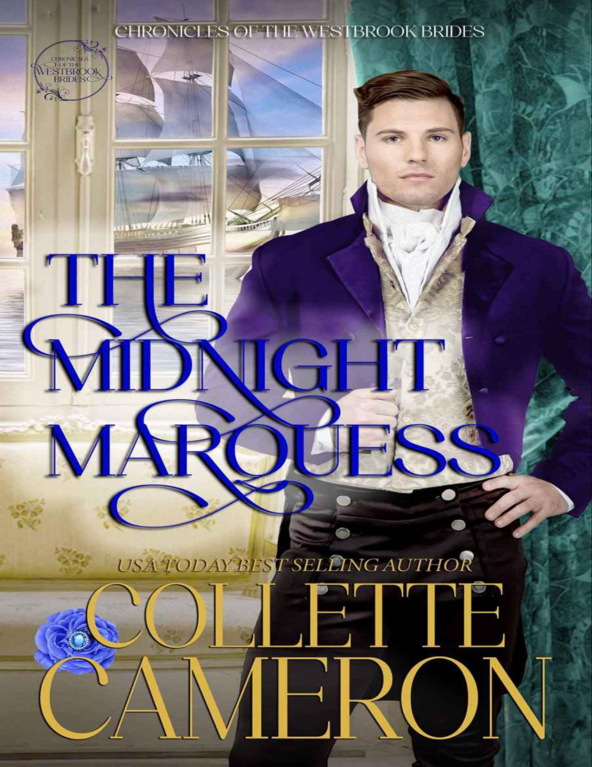 The Midnight Marquess A Sweet Regency Family Saga Romance Chronicles Of The Westbrook Brides Book 3 Collette Cameron