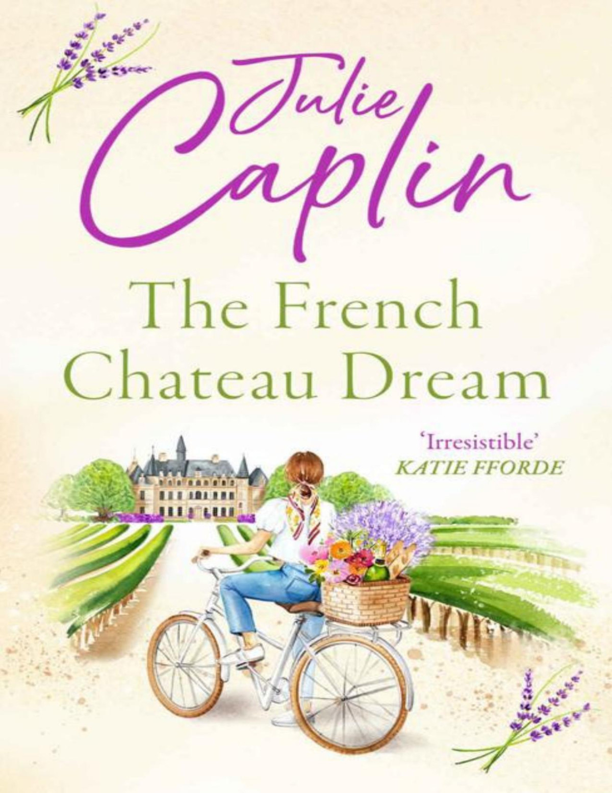 The French Chateau Dream Romantic Escapes Book 10 Julie Caplin