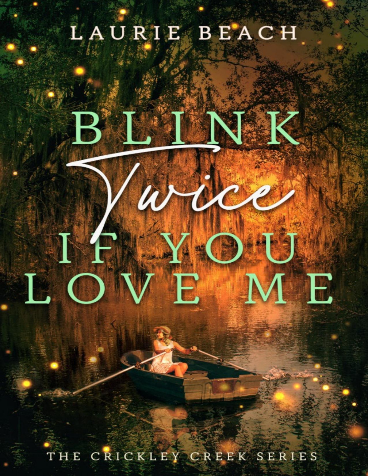 Blink Twice If You Love Me Laurie Beach
