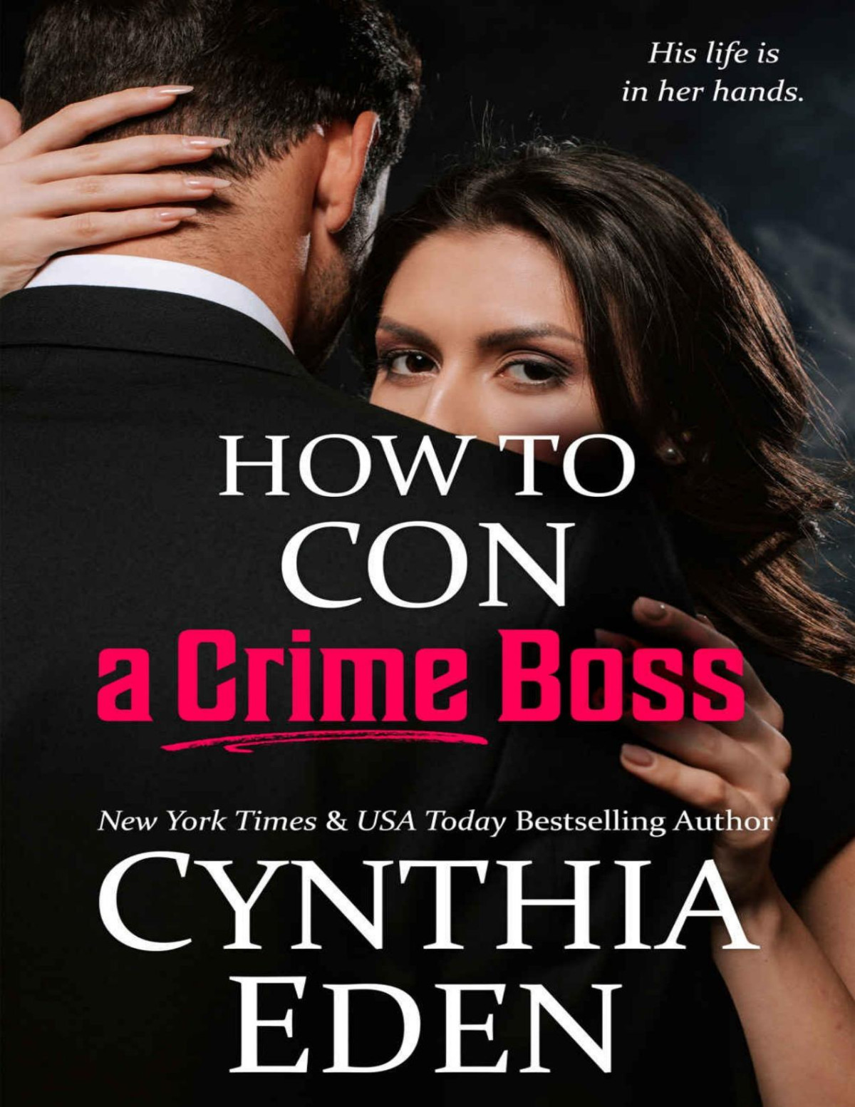 How To Con A Crime Boss Wilde Ways Gone Rogue Book 3 Cynthia Eden