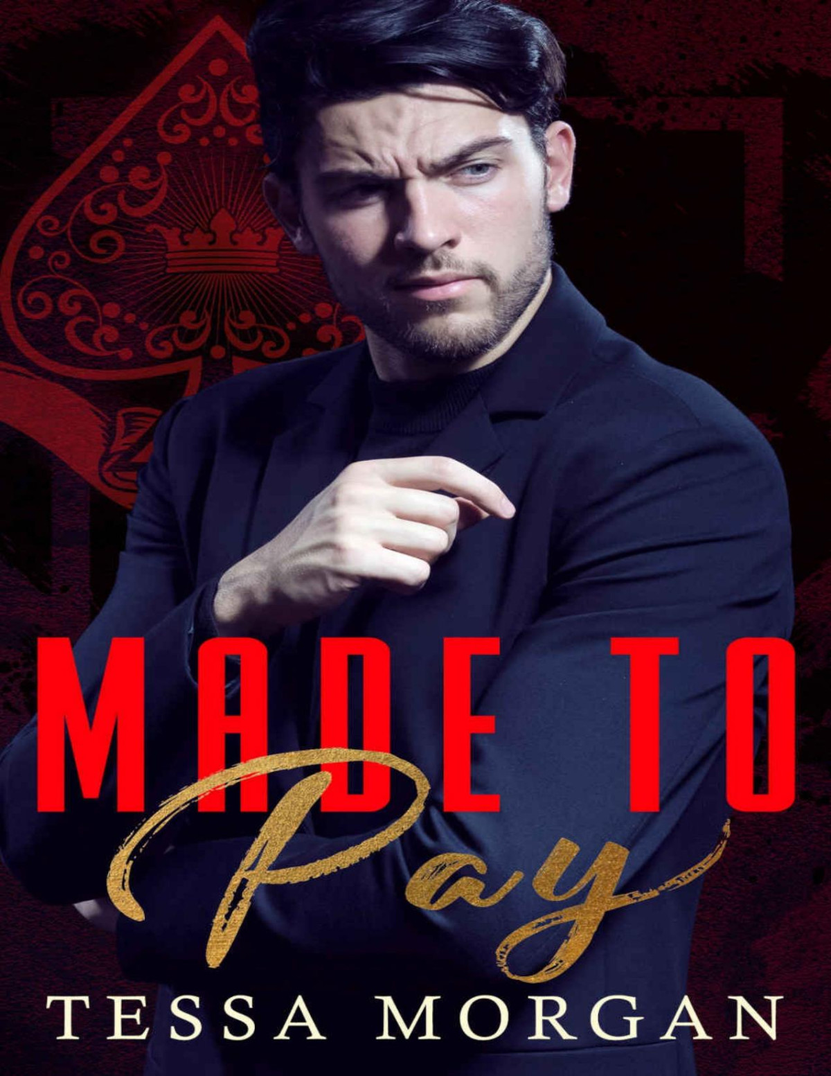 Made To Pay A Dark Mafia Romance Tessa Morgan