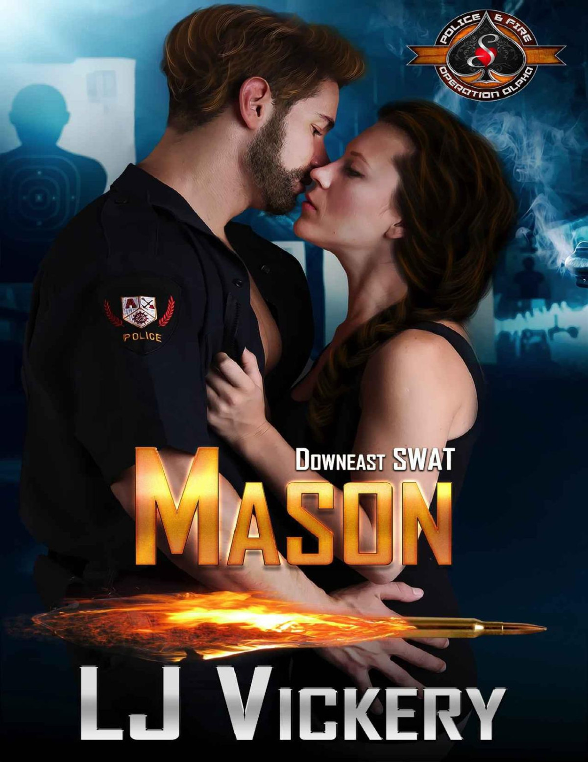 Mason Police And Fire Operation Alpha Downeast Swat Book 1 Lj Vickery Operation Alpha
