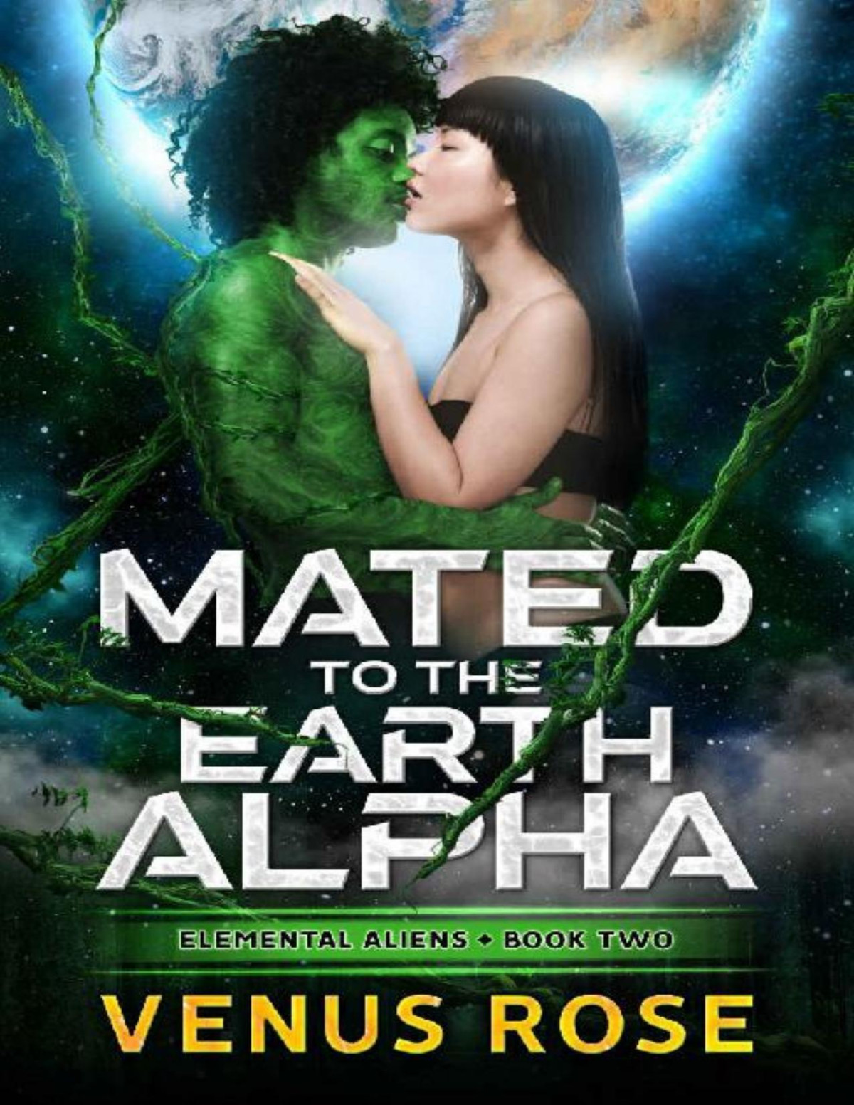 Mated To The Earth Alpha Elemental Aliens Book 2 A Sci Fi Space Alien Romance Venus Rose