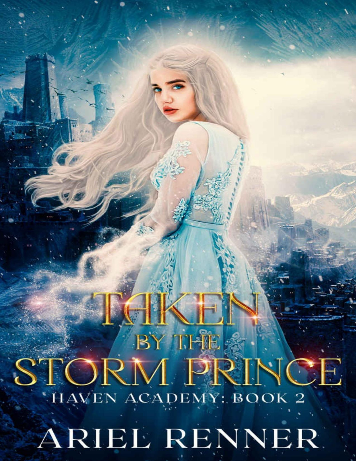 Taken By The Storm Prince An Enemies To Lovers Fantasy Romance Haven Academy Book 2 Ariel Renner