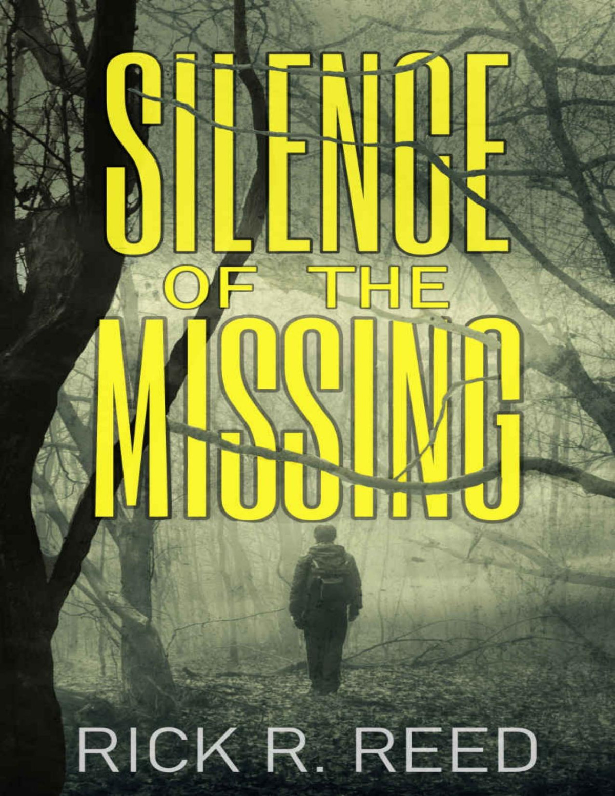 Silence Of The Missing A Gripping Psychological Crime Thriller Novel Rick R Reed