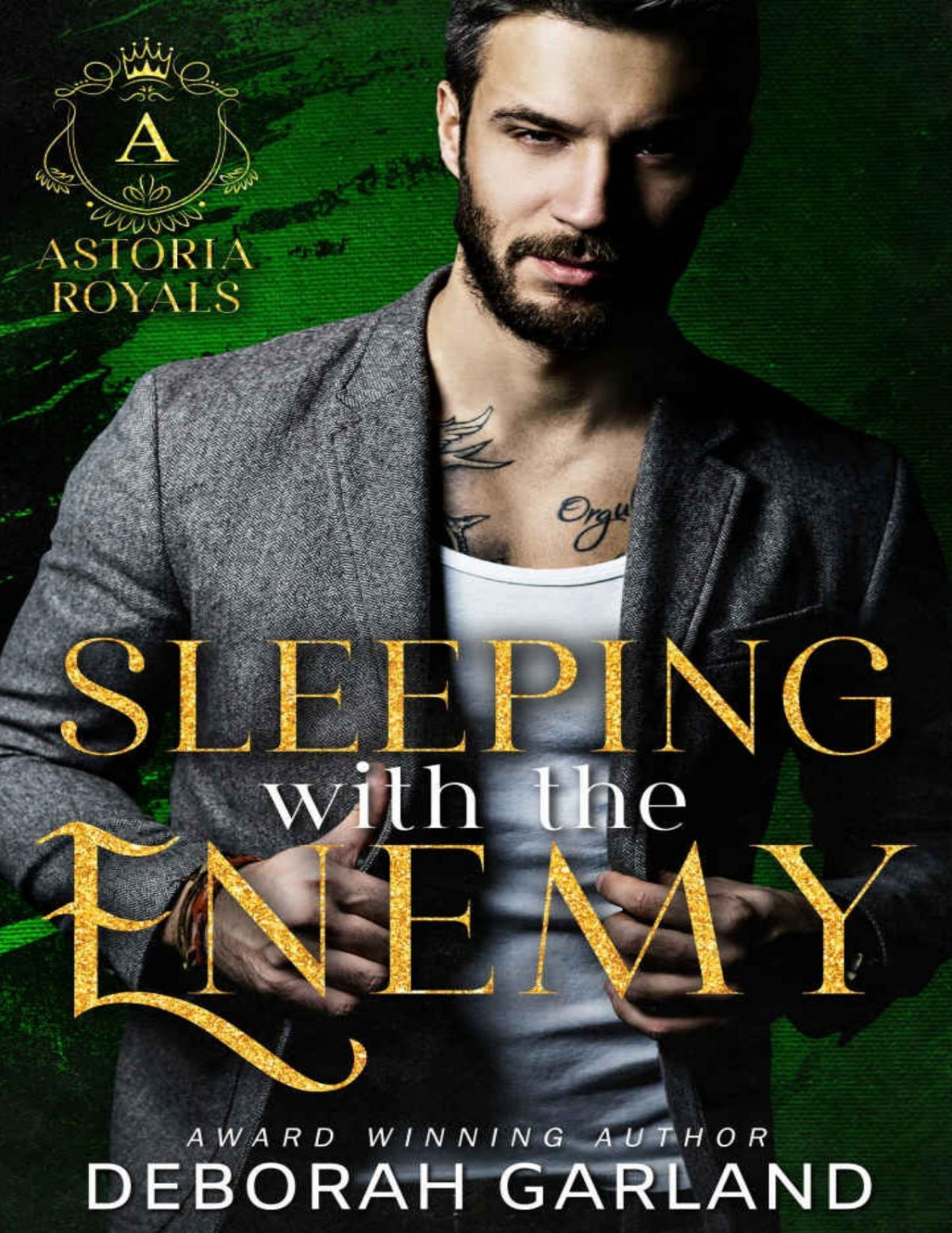 Sleeping With The Enemy A Forced Marriage Enemies To Lovers Romance Brides And Sinners Astoria Royals Book 3 Deborah Garland