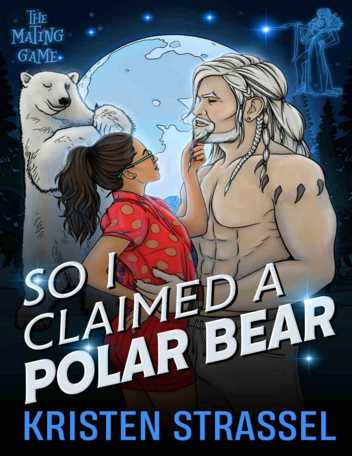 So I Claimed A Polar Bear The Mating Game Book 3 Kristen Strassel