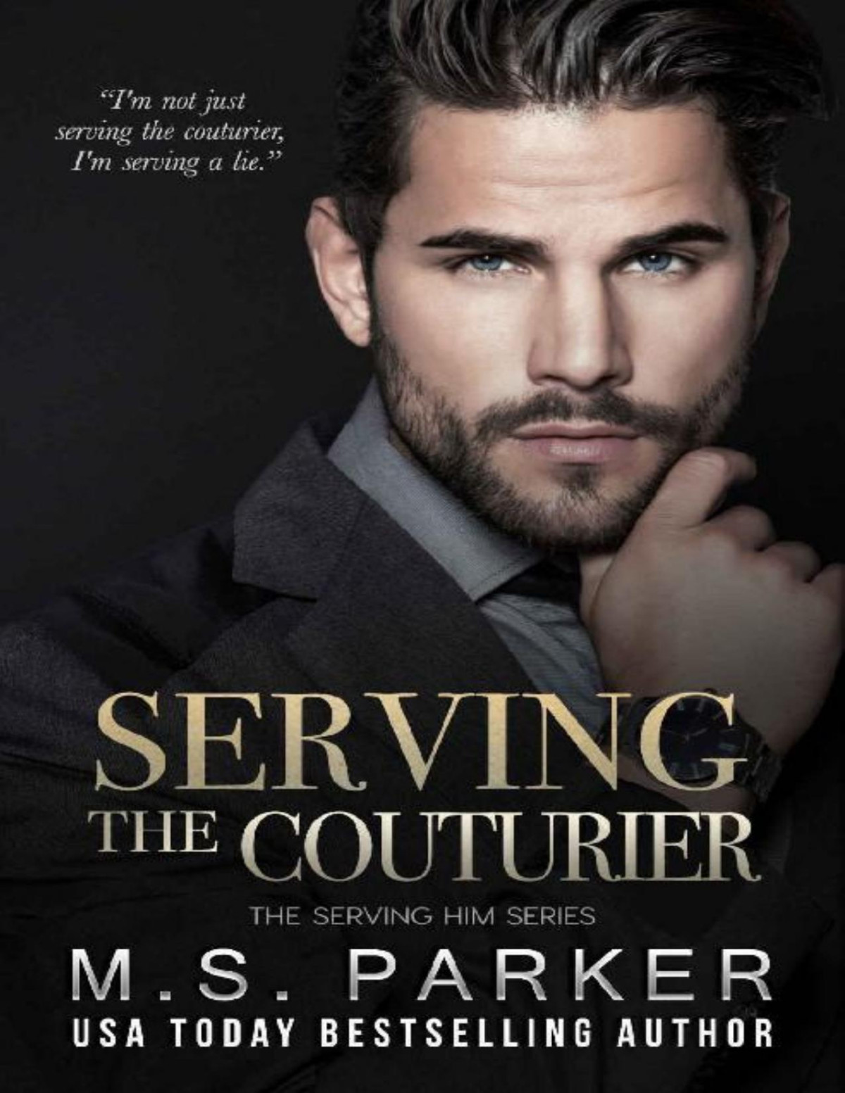 Serving The Couturier Serving Him M S Parker