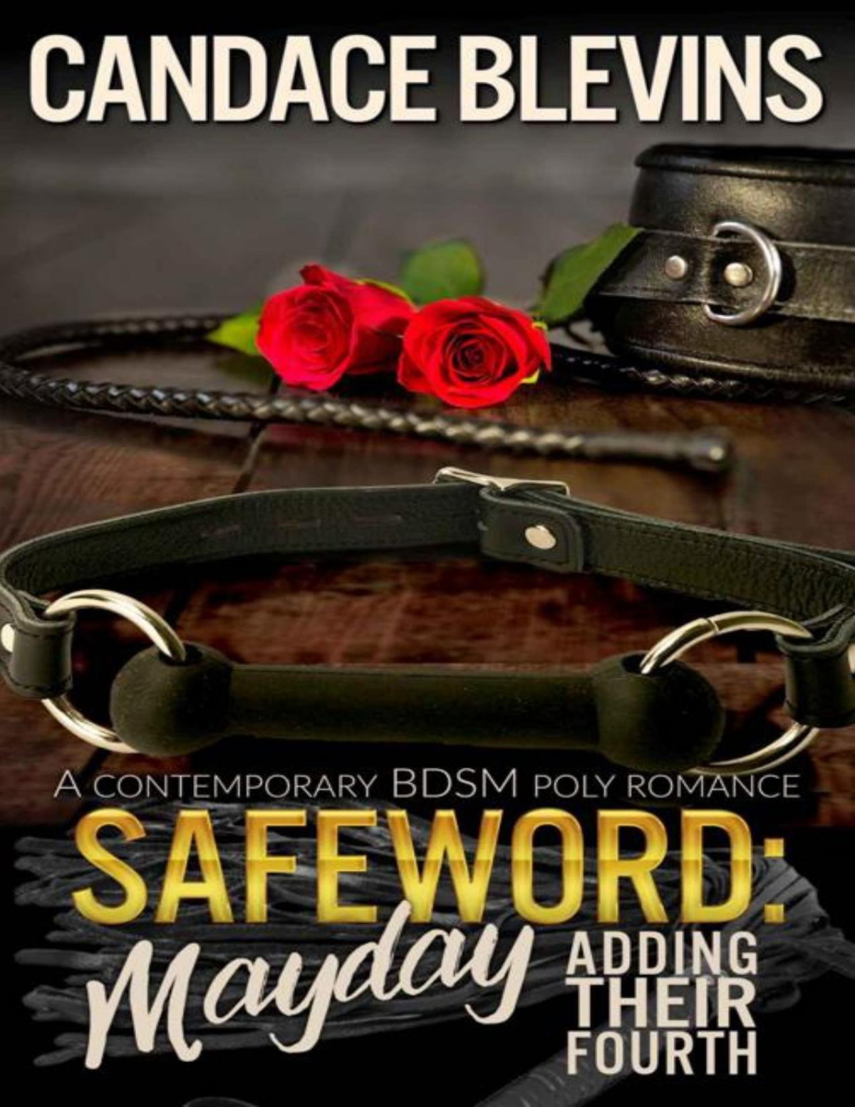 Safeword Mayday Adding Their Fourth A Contemporary Bdsm Poly Romance Safeword Series Book 11 Candace Blevins