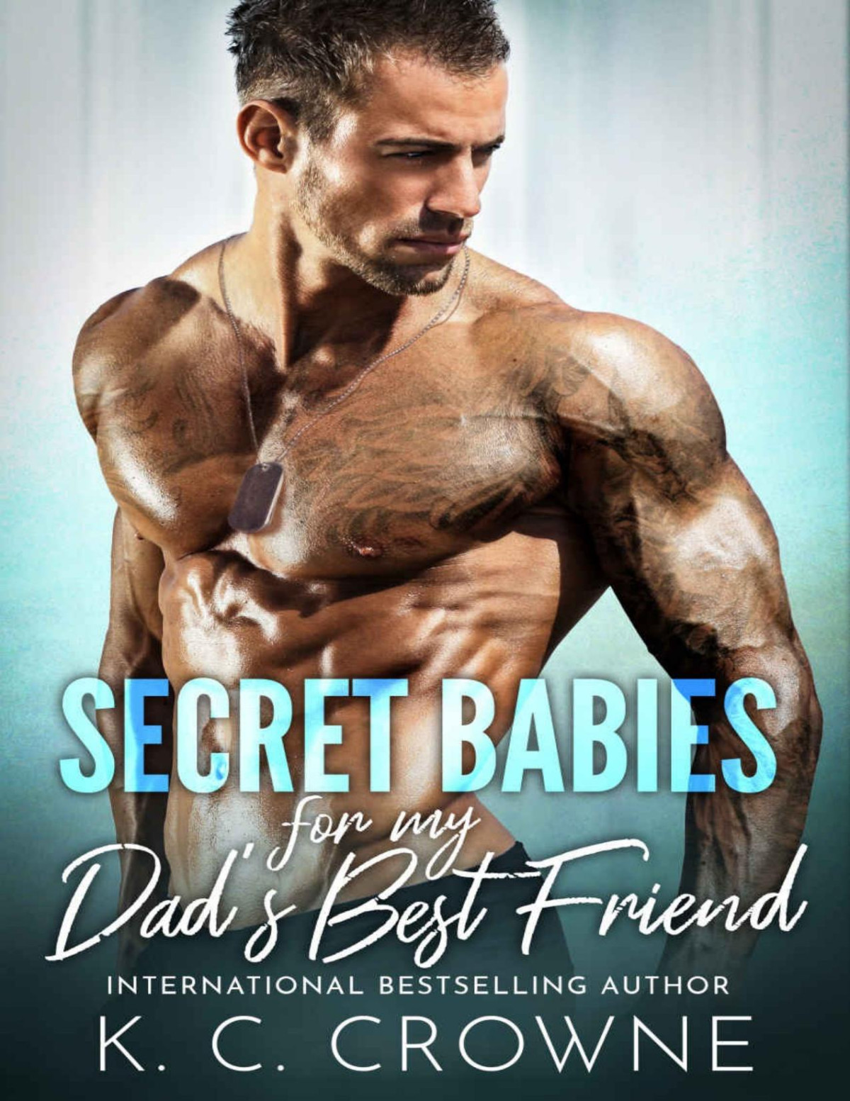 Secret Babies For My Dads Best Friend An Age Gap Romance Doctors Of Denver 1st Edition Kc Crowne