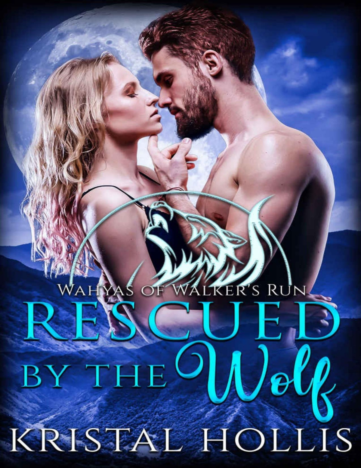 Rescued By The Wolf A Small Town Paranormal Romance Kristal Hollis