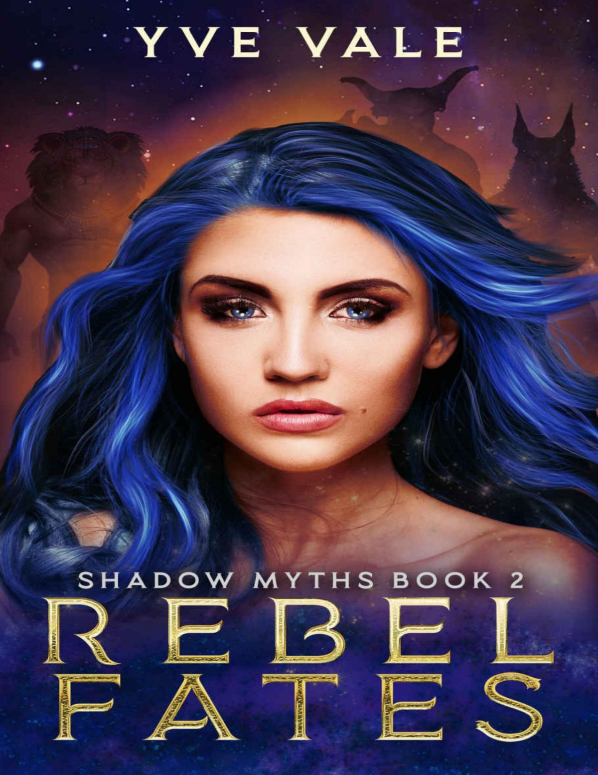 Rebel Fates A Science Fantasy Why Choose Romance Shadow Myths Yve Vale