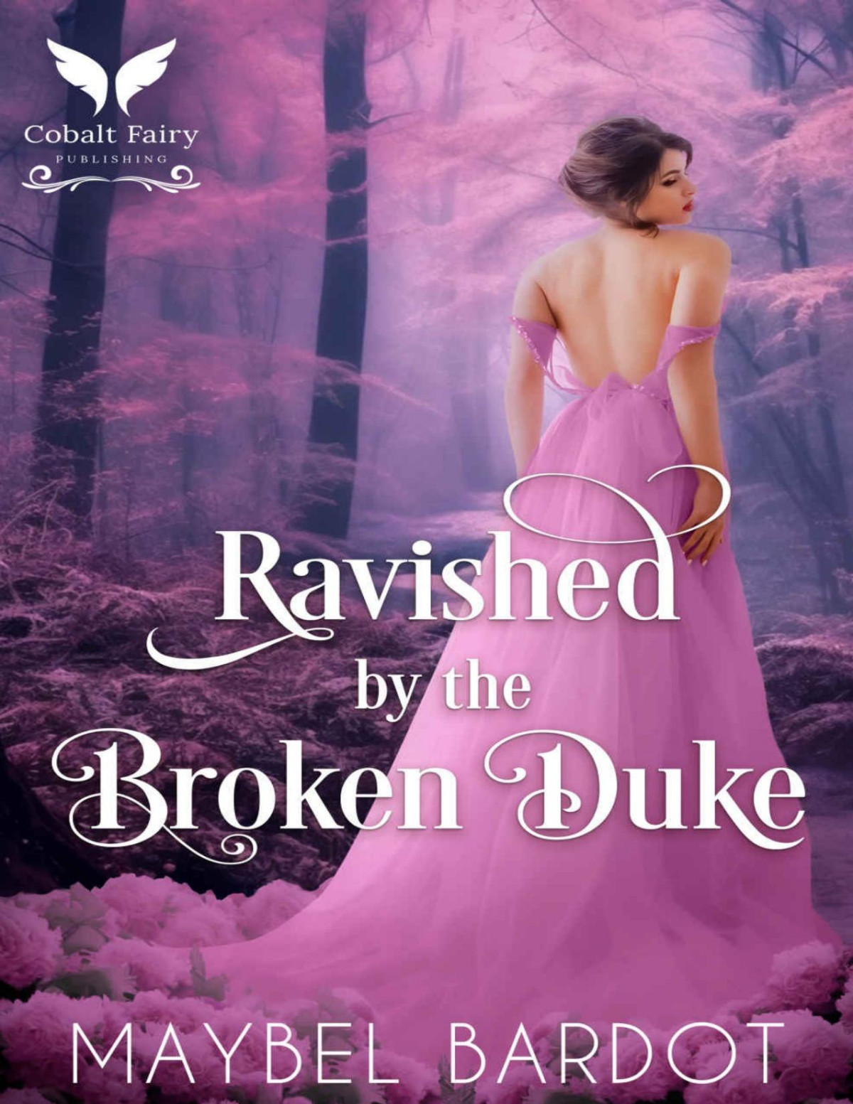 Ravished By The Broken Duke A Steamy Historical Regency Romance Novel A Ladys Vow Book 1 Maybel Bardot
