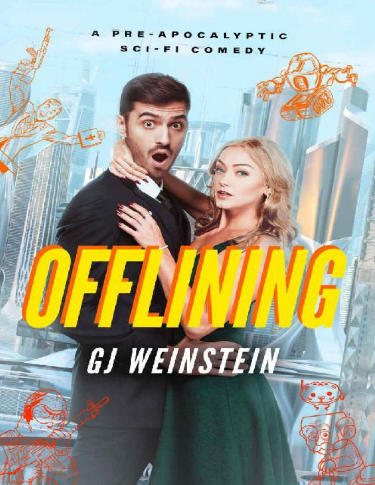 Offlining A Preapocalyptic Scifi Comedy Gj Weinstein