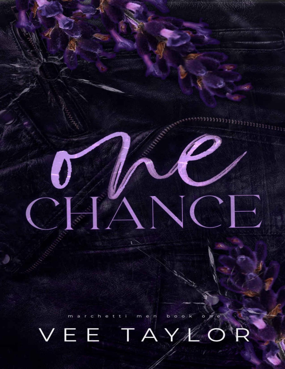One Chance A Dark Billionaire Romance The Marchetti Men Vee Taylor