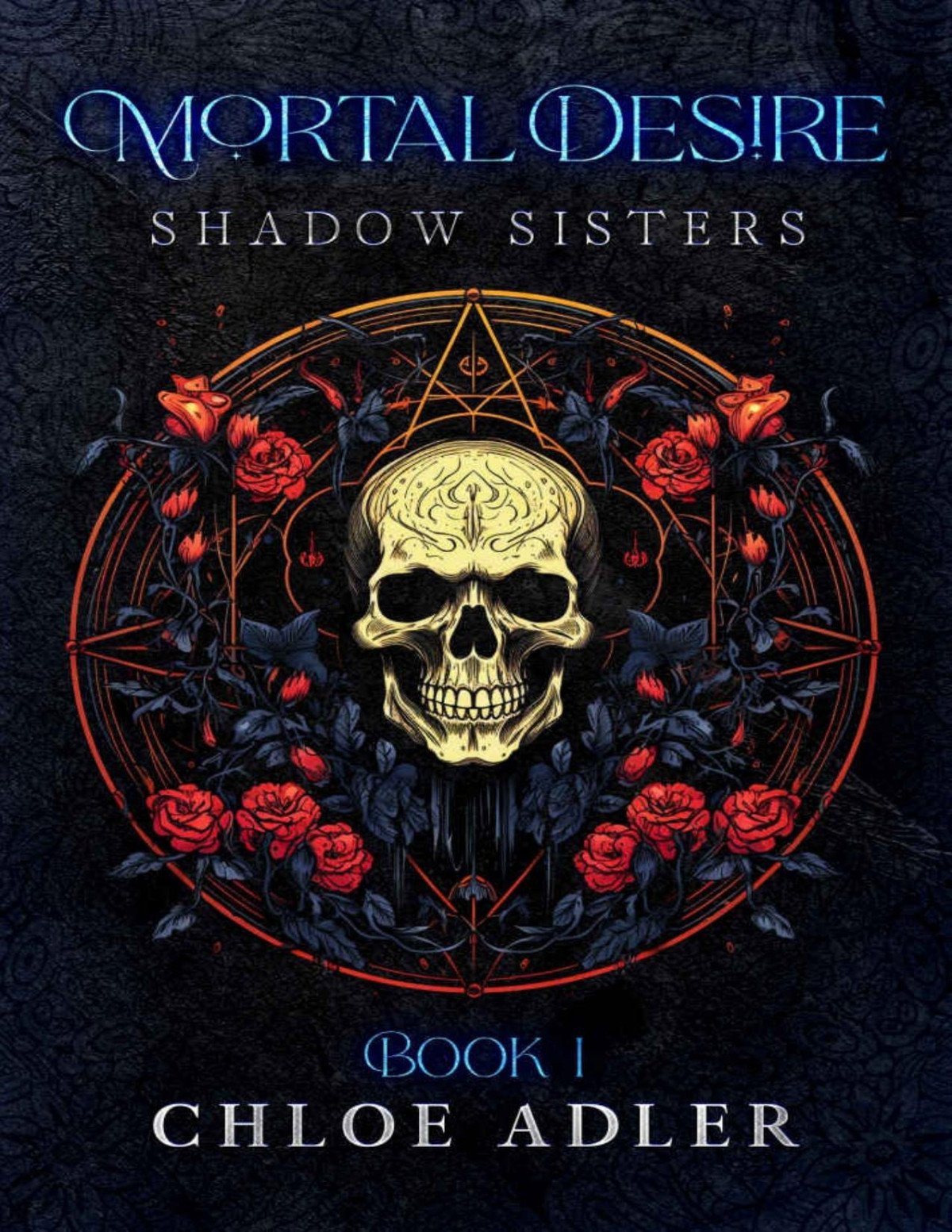 Mortal Desire A Paranormal Romance Shadow Sisters Book 1 Chloe Adler