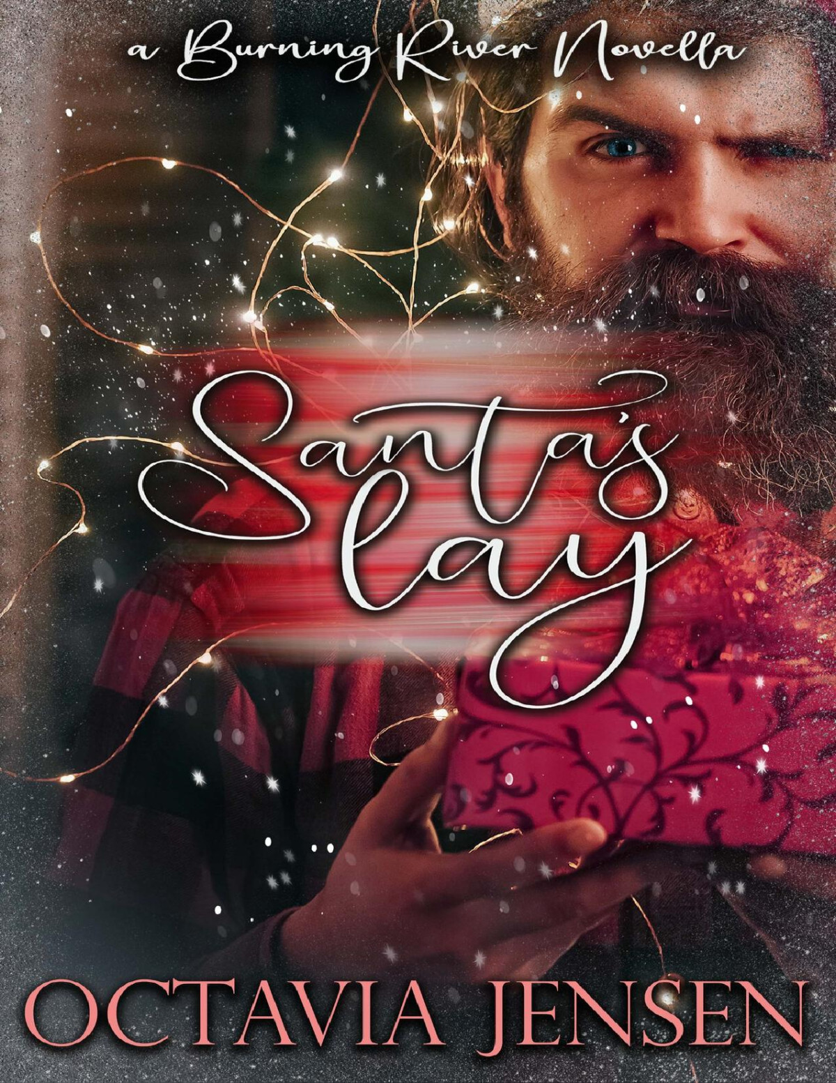 Santas Lay A Steamy Holiday Novella Burning River Octavia Jensen