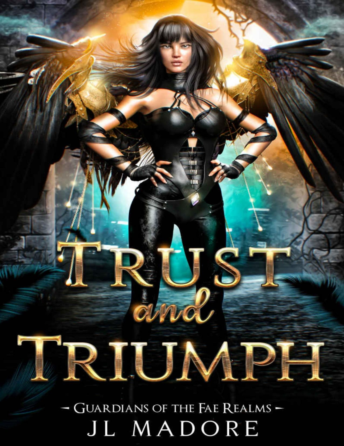 Trust And Triumph A Fae Realms Fantasy Romance Guardians Of The Fae Realms Book 15 Jl Madore