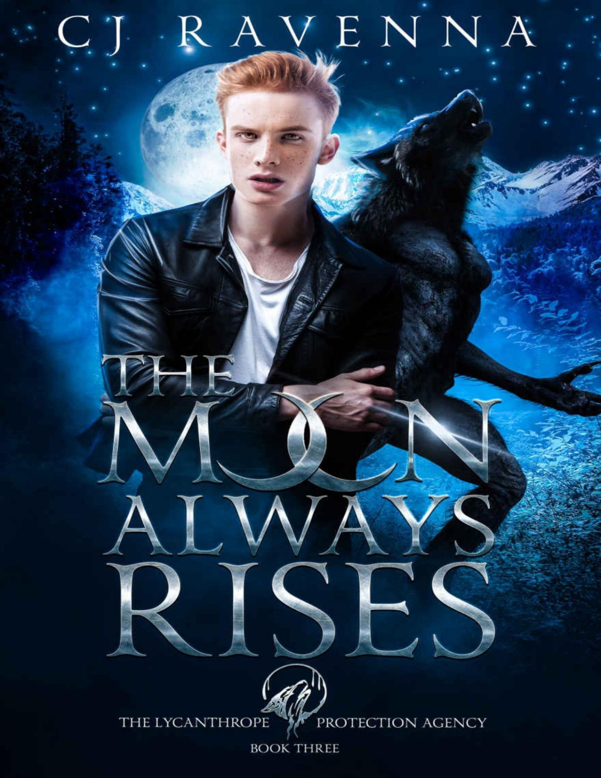 The Moon Always Rises The Lycanthrope Protection Agency Book 3 Cj Ravenna