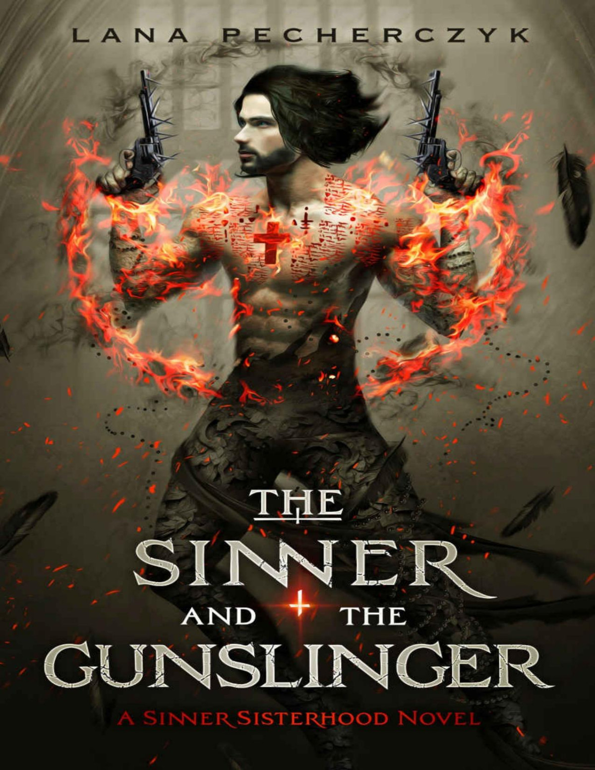 The Sinner And The Gunslinger A Secondchance Demonhunting Romance The Sinner Sisterhood Book 2 Lana Pecherczyk
