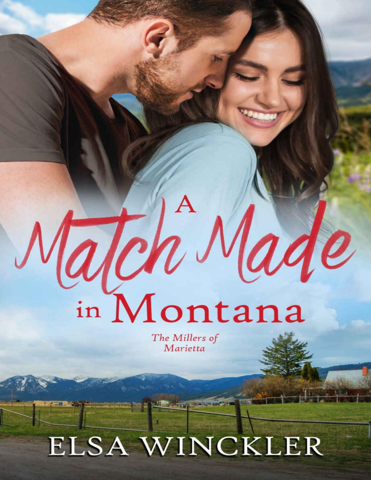 A Match Made In Montana The Millers Of Marietta Book 2 Elsa Winckler