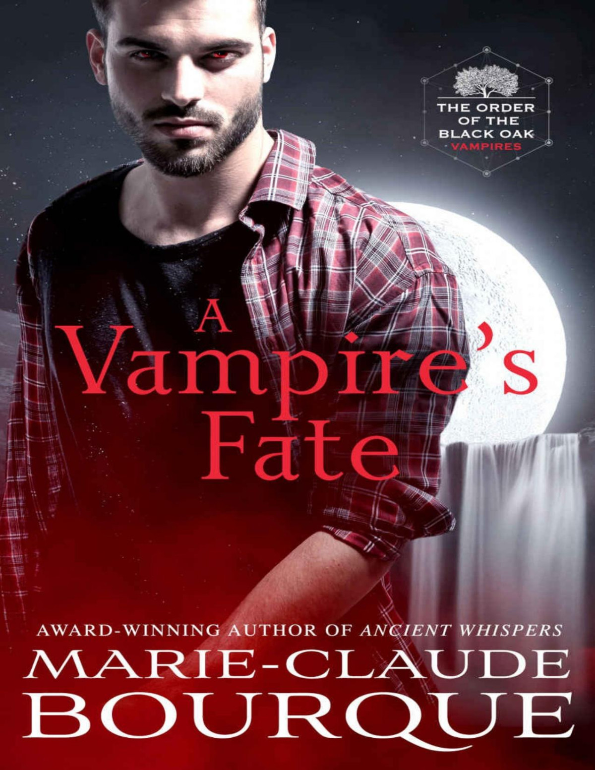 A Vampires Fate The Order Of The Black Oak Vampires Book 4 Marieclaude Bourque
