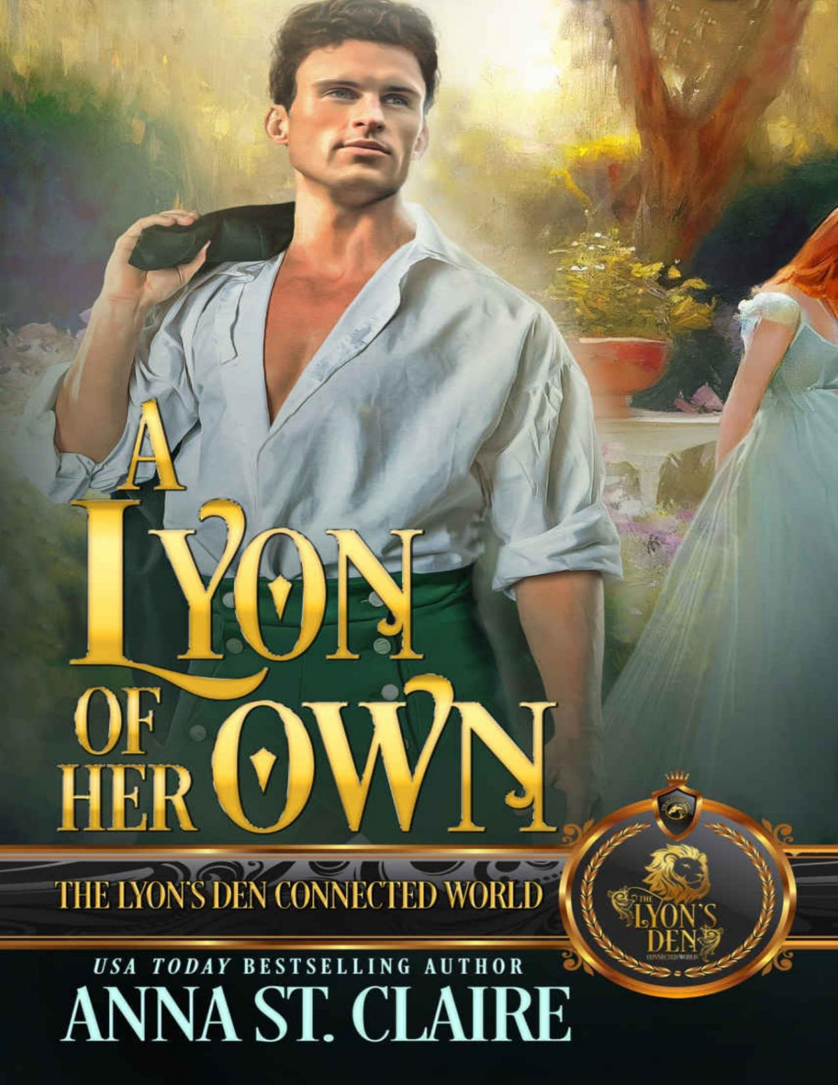 A Lyon Of Her Own The Lyons Den Anna St Claire
