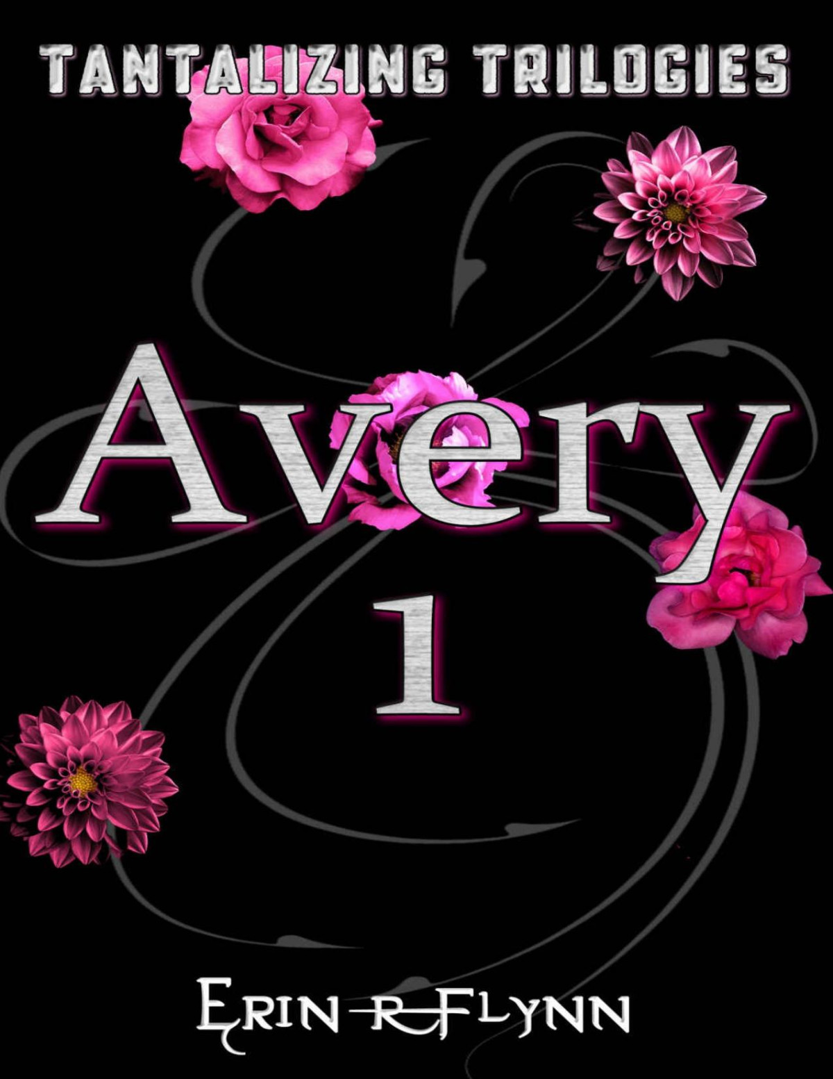 Avery 1 Tantalizing Trilogies Erin R Flynn