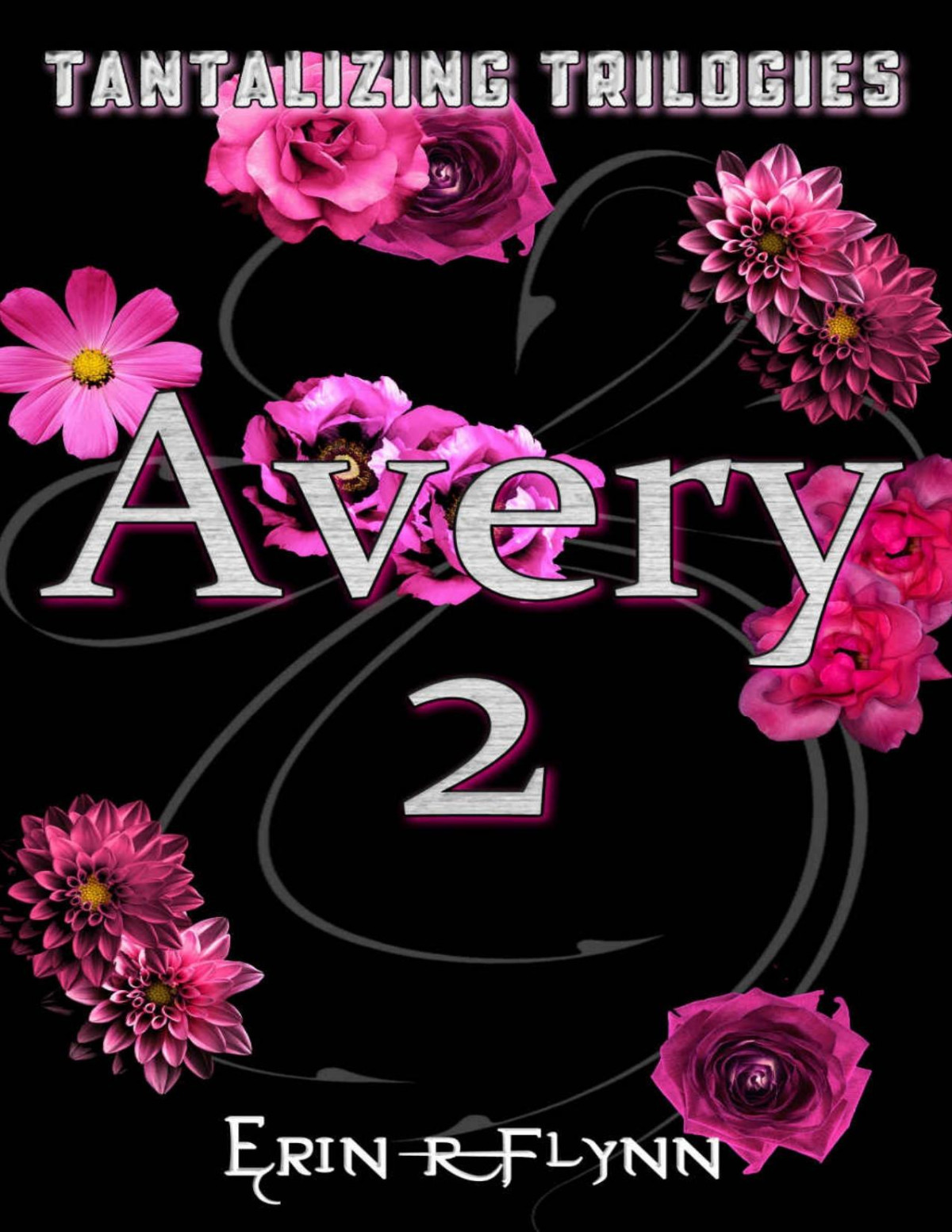 Avery 2 Tantalizing Trilogies Erin R Flynn