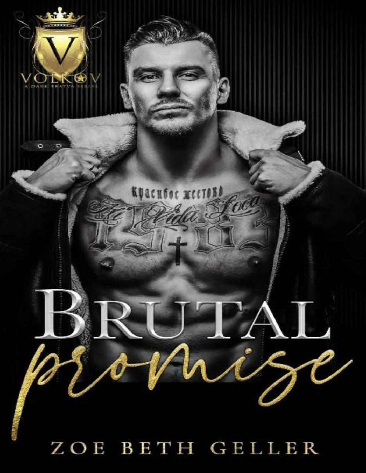 Brutal Promise Enemies To Lovers Mafia Romance Volkov Bratva Volkov Bratva Series Zoe Beth Geller