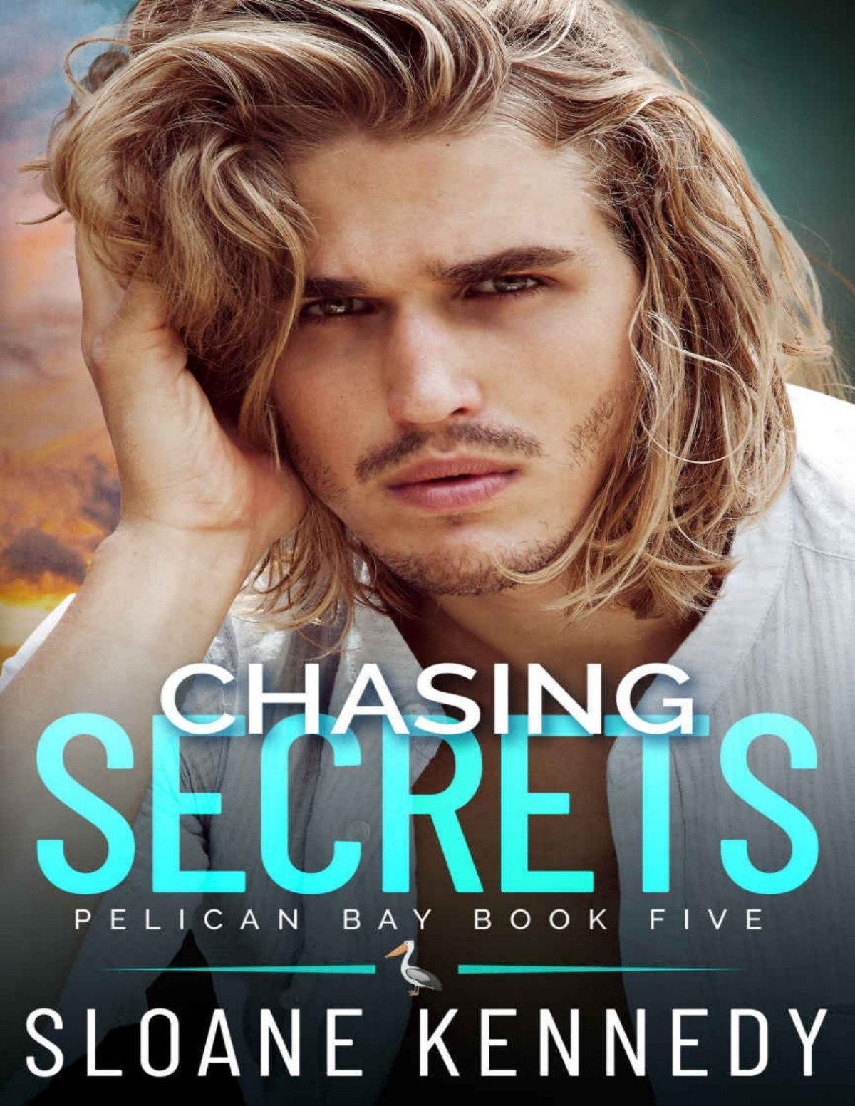 Chasing Secrets Pelican Bay Book 5 Sloane Kennedy