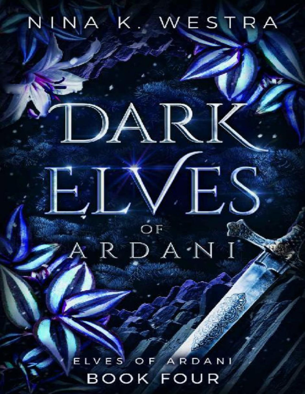 Dark Elves Of Ardani A Fantasy Enemies To Lovers Romance Nina K Westra