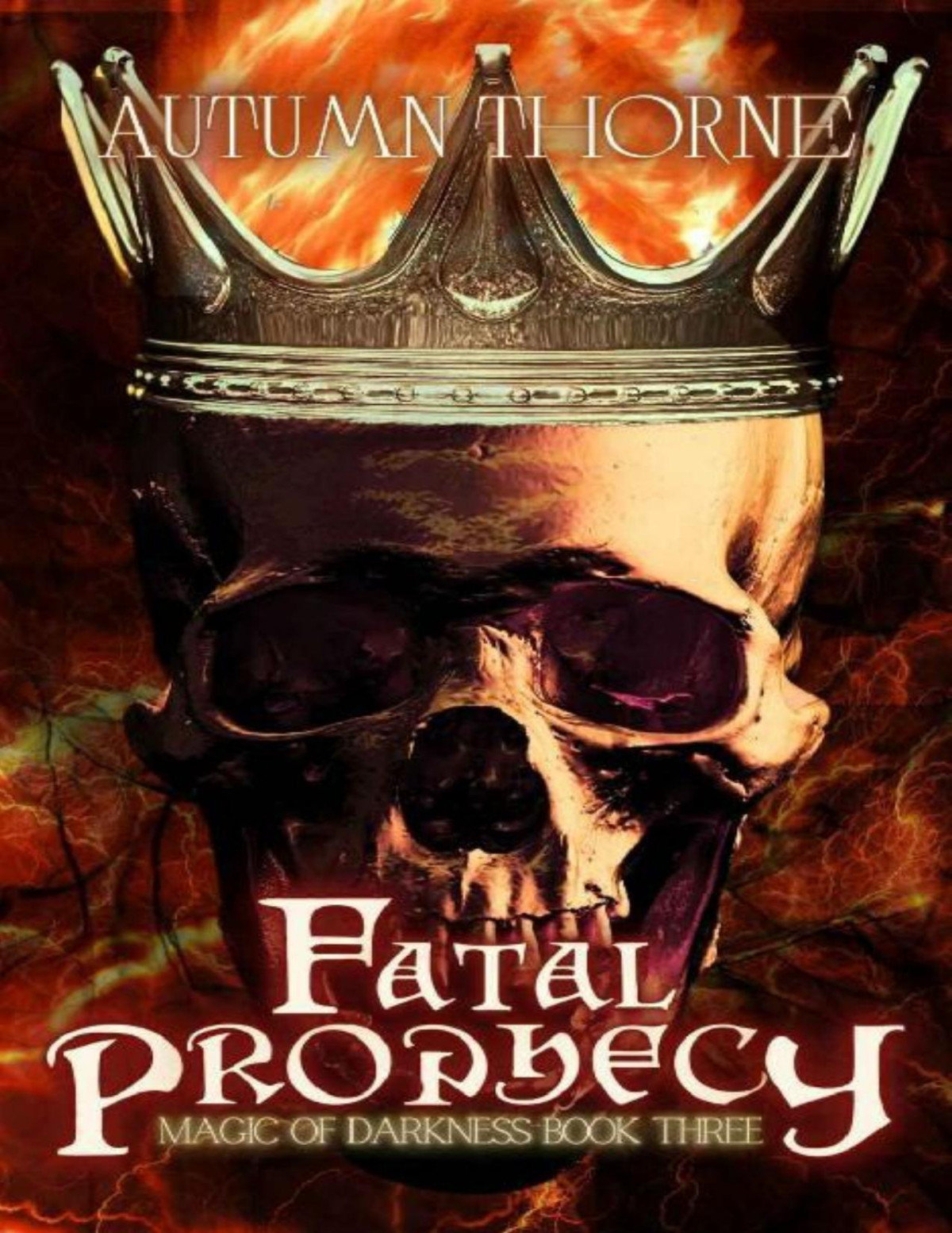 Fatal Prophecy Magic Of Darkness Book 3 Autumn Thorne
