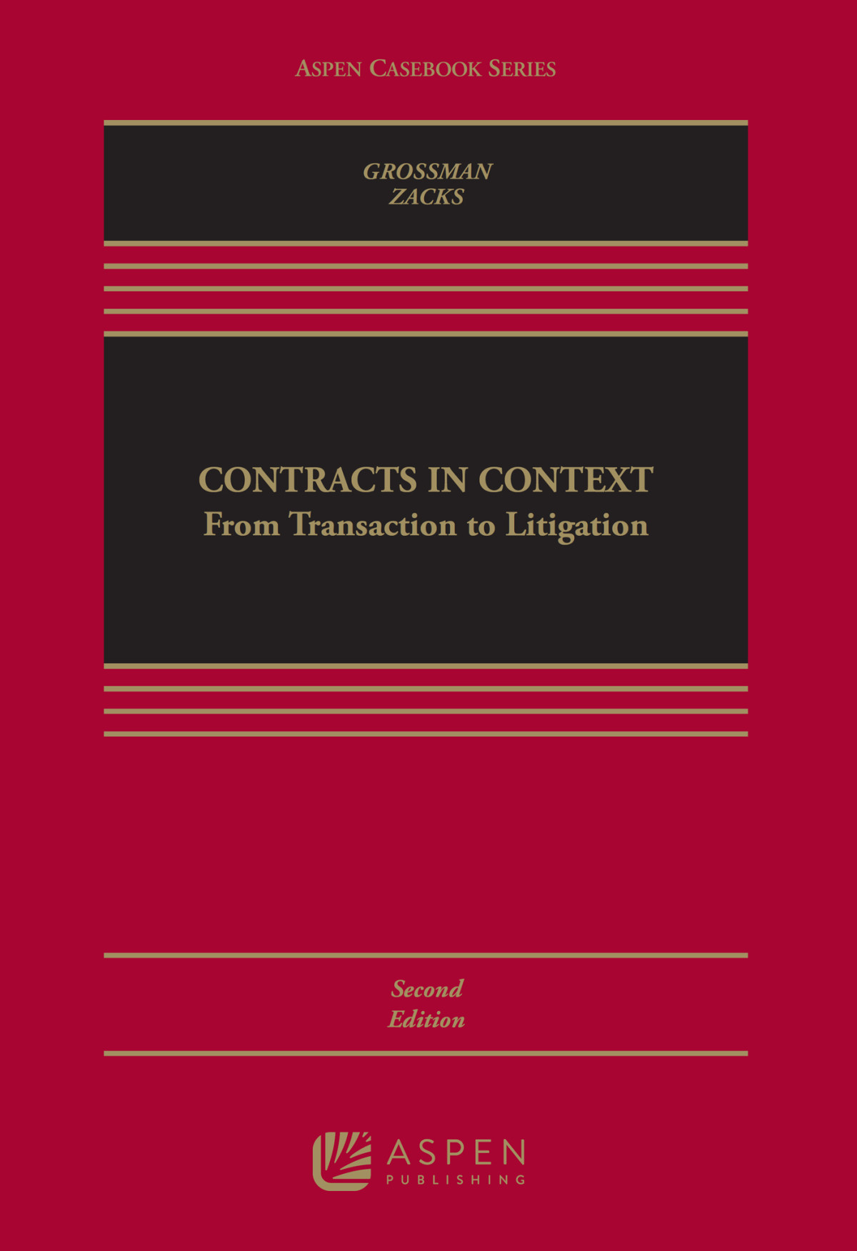 Contracts In Context 2nd Edition Nadelle Grossman Eric A Zacks