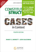 Constitutional Structure Cases In Context 4th Edition Randy E Barnett