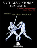 Arte Gladiatoria Dimicandi 1st Edition Filippo Vadi