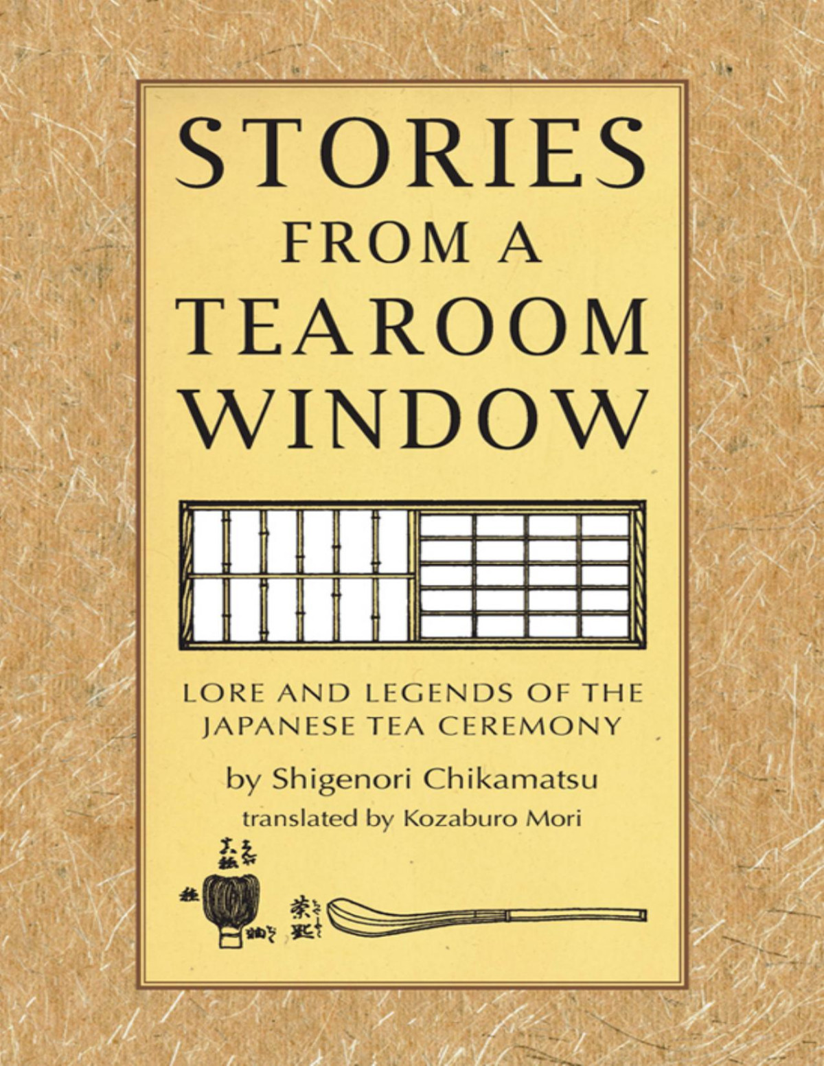 Stories From A Tearoom Window Chikamatsu Shigernori Mori Kozaburo Translator Mori