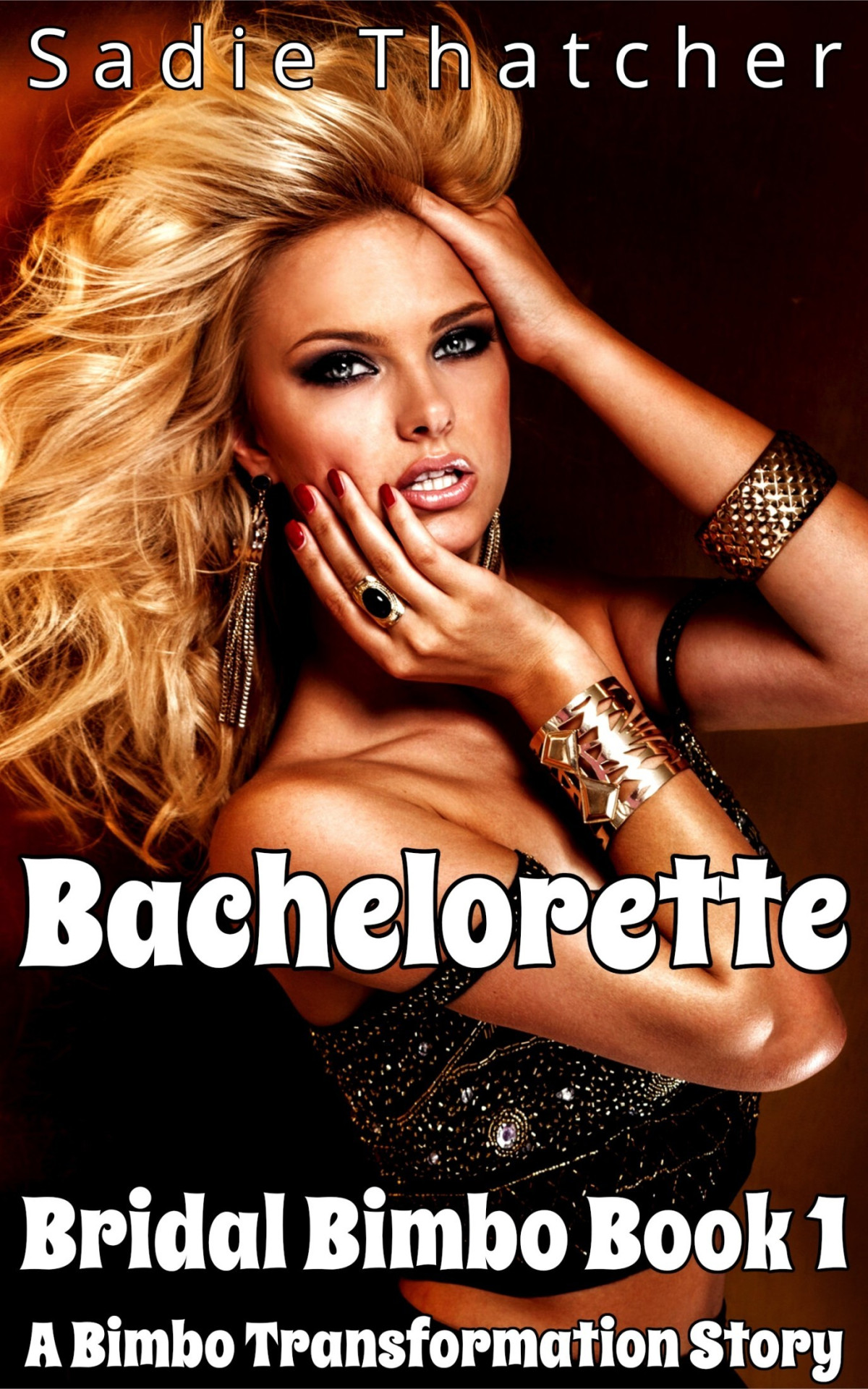 Bachelorette A Bimbo Transformation Story Sadie Thatcher