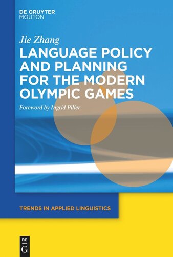 Language Policy And Planning For The Modern Olympic Games Jie Zhang Ingrid Piller