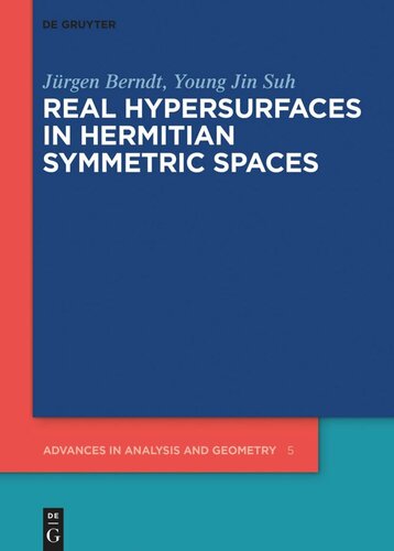 Real Hypersurfaces In Hermitian Symmetric Spaces Jrgen Berndt Young Jin Suh