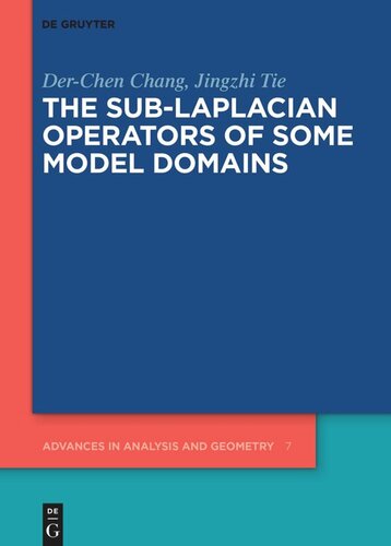 The Sublaplacian Operators Of Some Model Domains Derchen Chang Jingzhi Tie