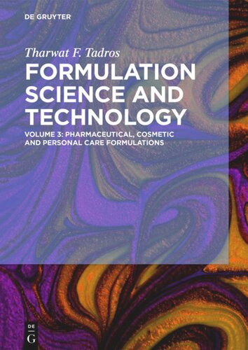 Formulation Science And Technology Volume 3 Pharmaceutical Cosmetic And Personal Care Formulations