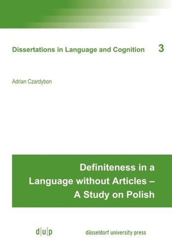 Definiteness In A Language Without Articles A Study On Polish Adrian Czardybon