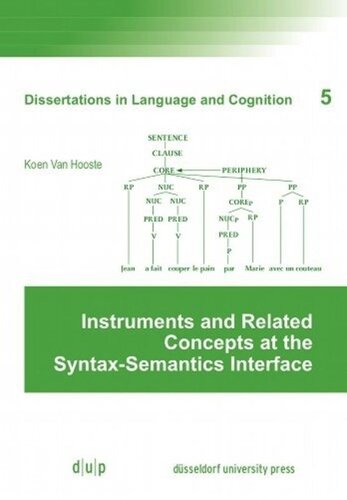 Instruments And Related Concepts At The Syntaxsemantics Interface Koen Van Hooste