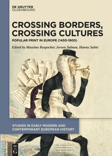 Crossing Borders Crossing Cultures Popular Print In Europe 14501900 Massimo Rospocher Editor Jeroen Salman Editor Hannu Salmi Editor