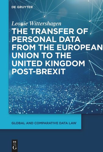 The Transfer Of Personal Data From The European Union To The United Kingdom Postbrexit Leonie Wittershagen