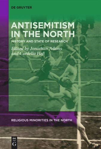 Antisemitism In The North History And State Of Research Jonathan Adams Editor Cordelia He Editor