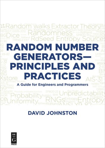 Random Number Generatorsprinciples And Practices A Guide For Engineers And Programmers David Johnston
