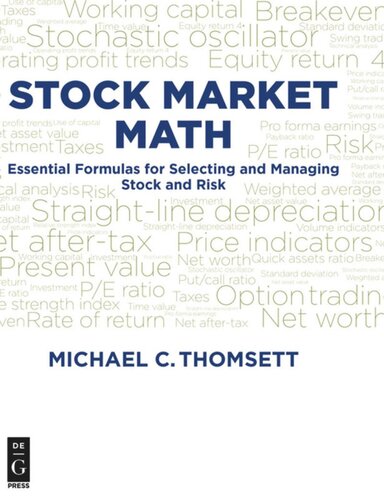 Stock Market Math Essential Formulas For Selecting And Managing Stock And Risk Michael C Thomsett